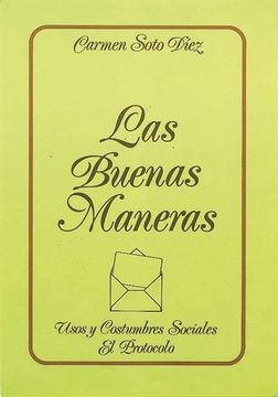 portada Las Buenas Maneras Usos y Costumbres Sociales (in Spanish)