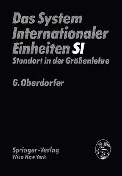 portada Das System Internationaler Einheiten (Si): Standort in Der Größenlehre (en Alemán)