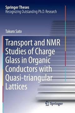 portada Transport and NMR Studies of Charge Glass in Organic Conductors with Quasi-Triangular Lattices (en Inglés)
