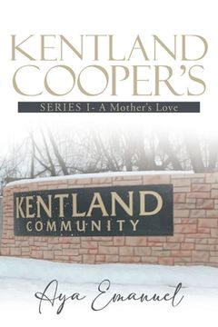 portada Kentland Cooper's: Series I - A Mother's Love (en Inglés)