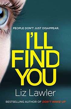 portada I'll Find You: The Most Pulse-Pounding Thriller You'll Read This Year From the Bestselling Author of Don't Wake up (en Inglés)