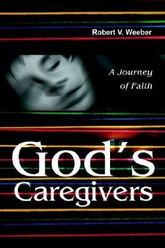 portada god's caregivers: a journey of faith (en Inglés)