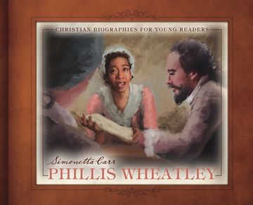 portada Phillis Wheatley (Christian Biographies for Young Readers) (in English)