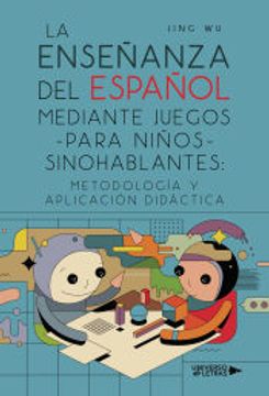 portada La  Enseñanza del Español Mediante Juegos Para Niños Sinohablan Tes: Metodologia y Aplicacion Didactica