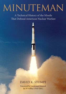 portada Minuteman: A Technical History of the Missile That Defined American Nuclear Warfare (en Inglés)