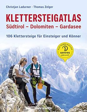 portada Klettersteigatlas Südtirol - Dolomiten - Gardasee: 111 Klettersteige für Einsteiger und Könner (en Alemán)