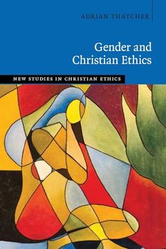 portada Gender and Christian Ethics (en Inglés)