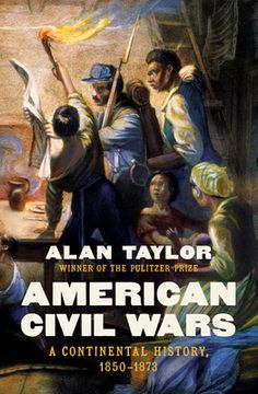 portada American Civil Wars: A Continental History, 1850-1873 (en Inglés)