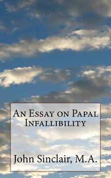 portada An Essay on Papal Infallibility (en Inglés)