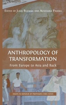 portada Anthropology of Transformation: From Europe to Asia and Back (en Inglés)
