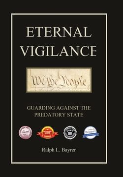 portada Eternal Vigilance: Guarding Against the Predatory State 
