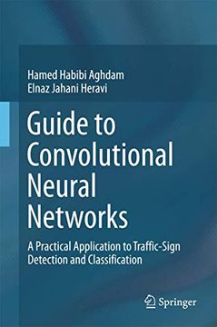 portada Guide to Convolutional Neural Networks: A Practical Application to Traffic-Sign Detection and Classification (en Inglés)