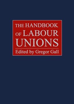 portada The Handbook of Labour Unions (in English)