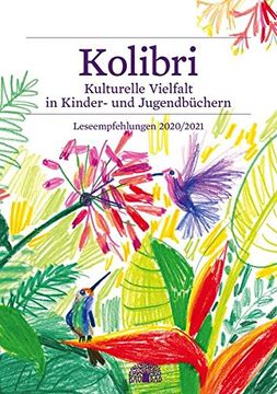 portada Kolibri 2020/2021: Kulturelle Vielfalt in Kinder- und Jugendbüchern - Leseempfehlungen (in German)