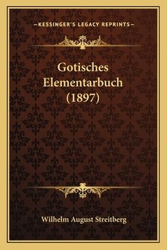 portada Gotisches Elementarbuch (1897) (en Alemán)