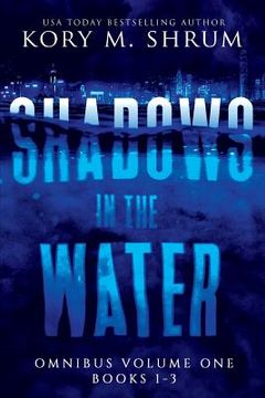 portada Shadows In The Water Omnibus Volume 1: Books 1 - 3 (en Inglés)