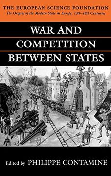 portada War and Competition Between States (The Origins of the Modern State in Europe, 13Th to 18Th Centuries) (en Inglés)