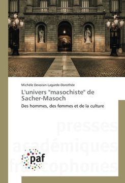 portada L'univers "masochiste" de Sacher-Masoch: Des hommes, des femmes et de la culture (French Edition)