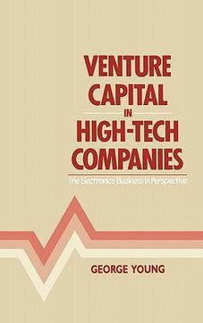 portada venture capital in high-tech companies: the electronics business in perspective (en Inglés)