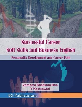 portada Successful Career Soft Skills and Business English: Personality Development and Career Path (en Inglés)
