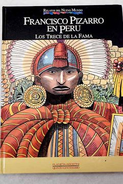 portada Francisco Pizarro en Peru los Trece de la Fama