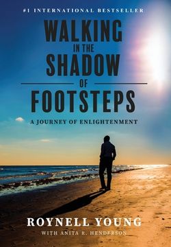 portada Walking in the Shadow of Footsteps: A Journey of Enlightenment (in English)