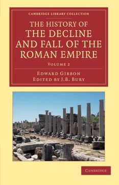 portada The History of the Decline and Fall of the Roman Empire 7 Volume Set: The History of the Decline and Fall of the Roman Empire - Volume 2 (Cambridge Library Collection - Classics) (en Inglés)