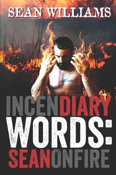 portada Incendiary Words: Sean On Fire (in English)