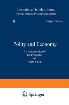 portada Polity and Economy: An Interpretation of the Principles of Adam Smith (International Scholars Forum)