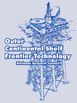 portada outer continental shelf frontier technology (en Inglés)