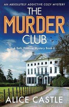 portada The Murder Club: An absolutely addictive cozy mystery (en Inglés)