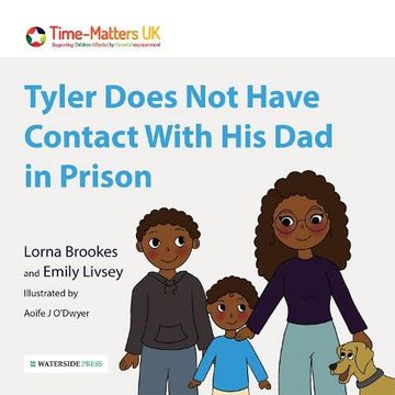 portada Tyler Does not Have Contact With his dad in Prison: 2 (Parent in Prison Series) (en Inglés)