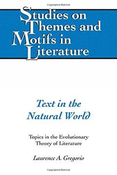 portada Text in the Natural World: Topics in the Evolutionary Theory of Literature (Studies on Themes and Motifs in Literature)