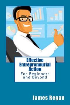 portada Effective Entrepreneurial Action: For Beginners and Beyond (en Inglés)