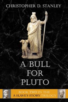 portada A Bull For Pluto: A Slave's Story, Book 2 (en Inglés)