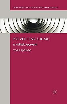 portada Preventing Crime: A Holistic Approach (Crime Prevention and Security Management) (en Inglés)