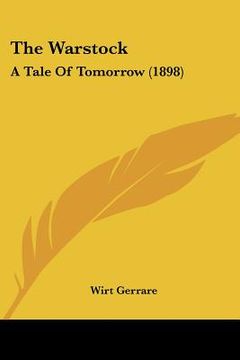portada the warstock: a tale of tomorrow (1898) (in English)
