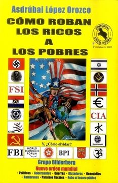 portada COMO ROBAN LOS RICOS A LOS POBRES