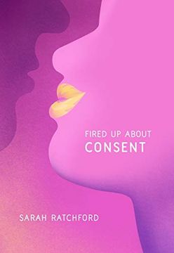 portada Fired up About Consent (en Inglés)