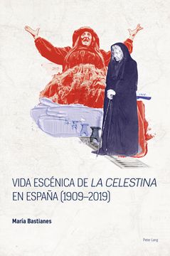 portada Vida Escénica de «La Celestina» En España (1909-2019) (en Inglés)