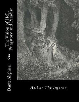 portada The Vision of Hell, Purgatory, and Paradise: Hell or The Inferno (en Inglés)