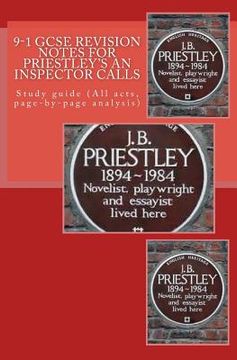 portada 9-1 GCSE REVISION NOTES for PRIESTLEY'S AN INSPECTOR CALLS: Study guide (All acts, page-by-page analysis)