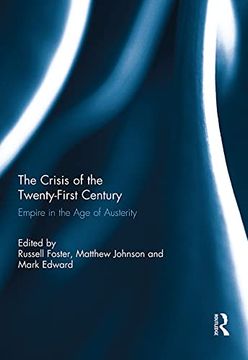 portada The Crisis of the Twenty-First Century: Empire in the age of Austerity (en Inglés)