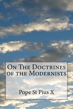 portada On The Doctrines of the Modernists (en Inglés)