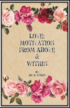 portada Love: Motivation From Above & Within (in English)
