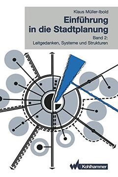 portada Einführung in die Stadtplanung: Band 2: Leitgedanken, Systeme und Strukturen (en Alemán)