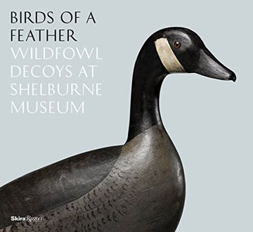portada Birds of a Feather: Wildfowl Decoys at Shelburne Museum (en Inglés)