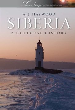 portada Siberia: A Cultural History (Landscapes of the Imagination) (en Inglés)