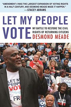 portada Let my People Vote: My Battle to Restore the Civil Rights of Returning Citizens