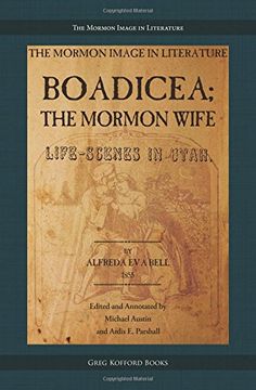 portada Boadicea; the Mormon Wife: Life Scenes in Utah (Mormon Image in Literature)